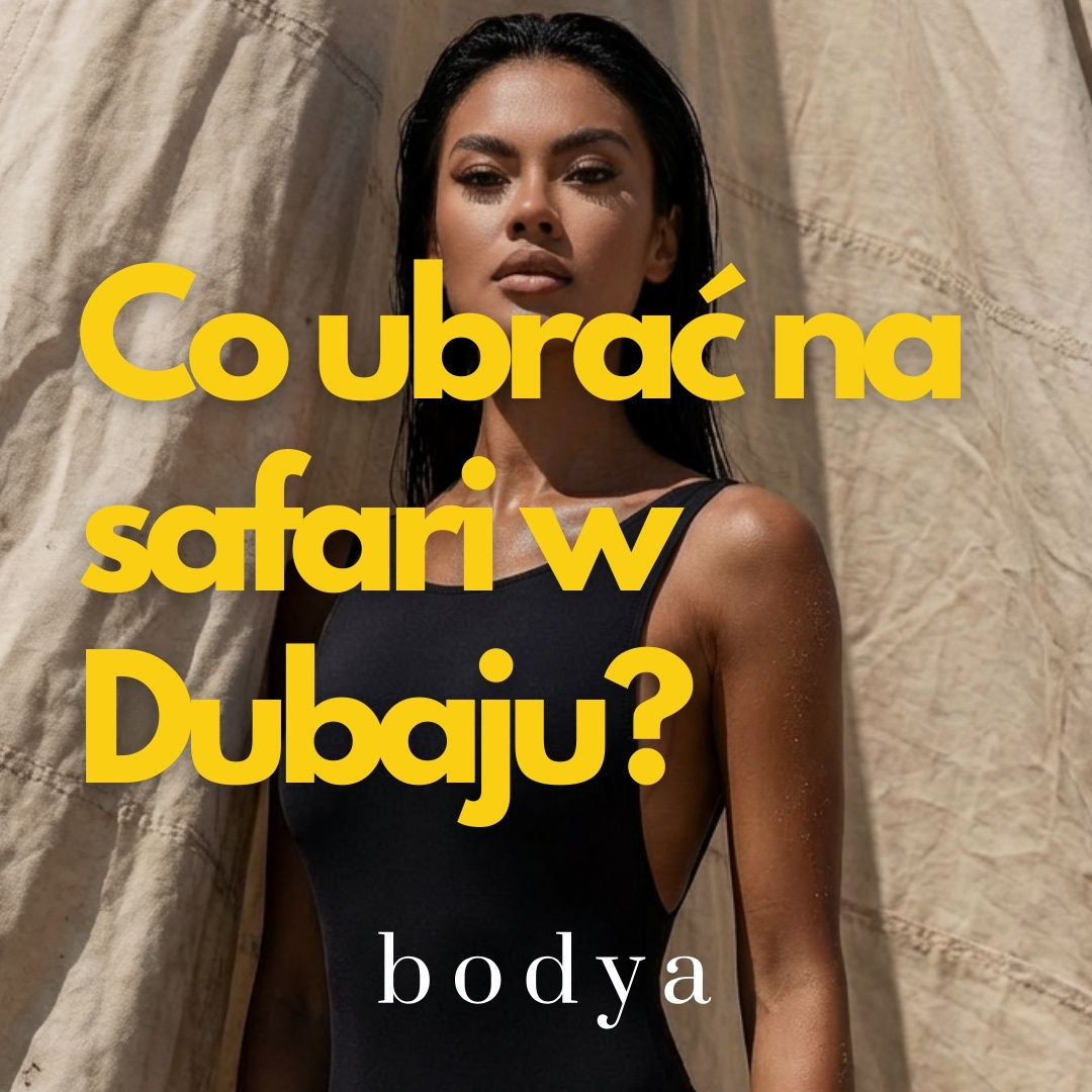 Co ubrać na safari w Dubaju? Praktyczny przewodnik i ubiór turystki na zimę w ZEA