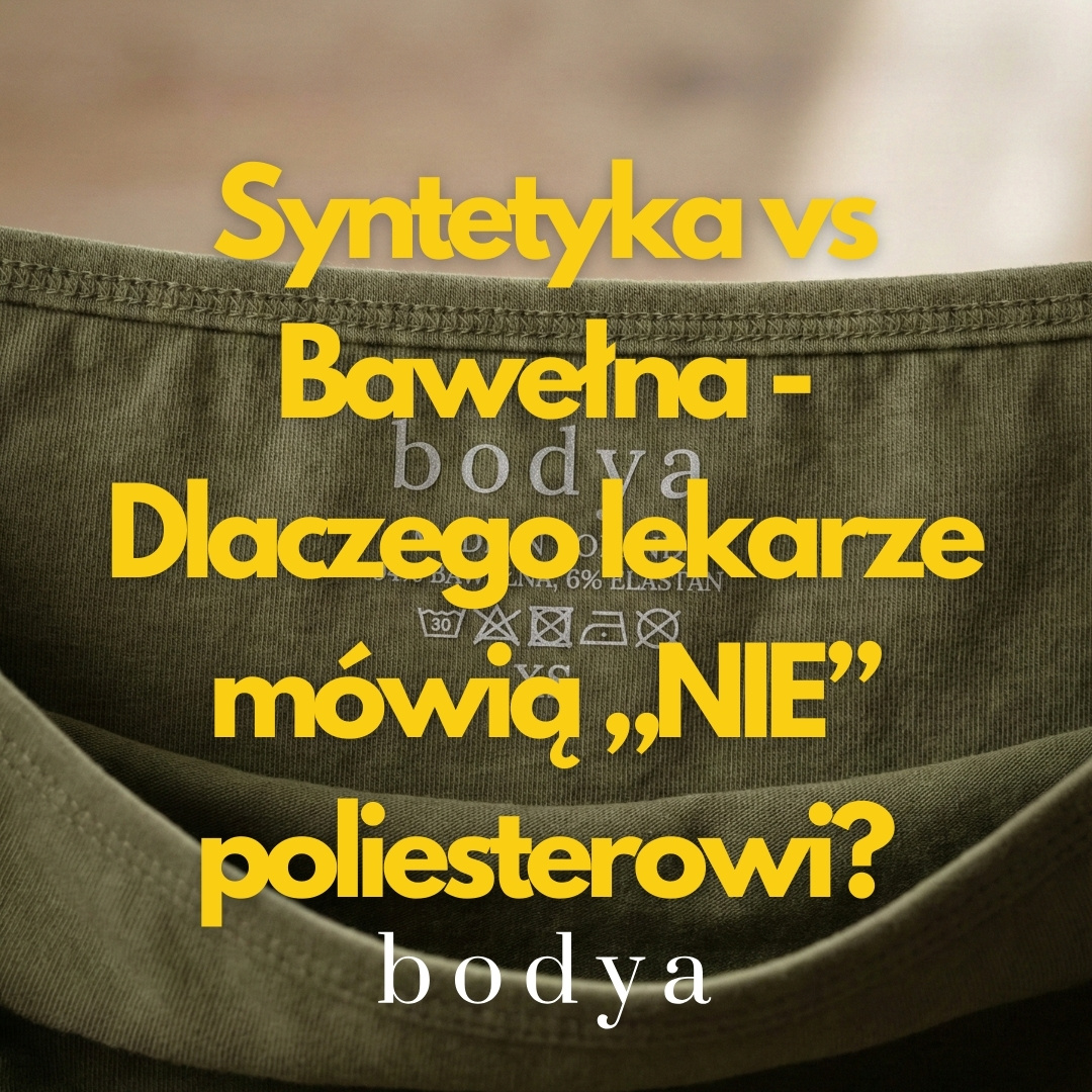 Syntetyka vs Bawełna - Dlaczego Lekarze Mówią „Nie” Poliesterowi?