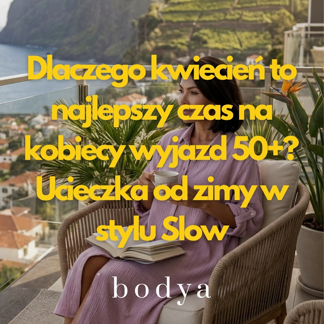 Dlaczego kwiecień to najlepszy czas na kobiecy wyjazd 50+? Ucieczka od zimy w stylu Slow