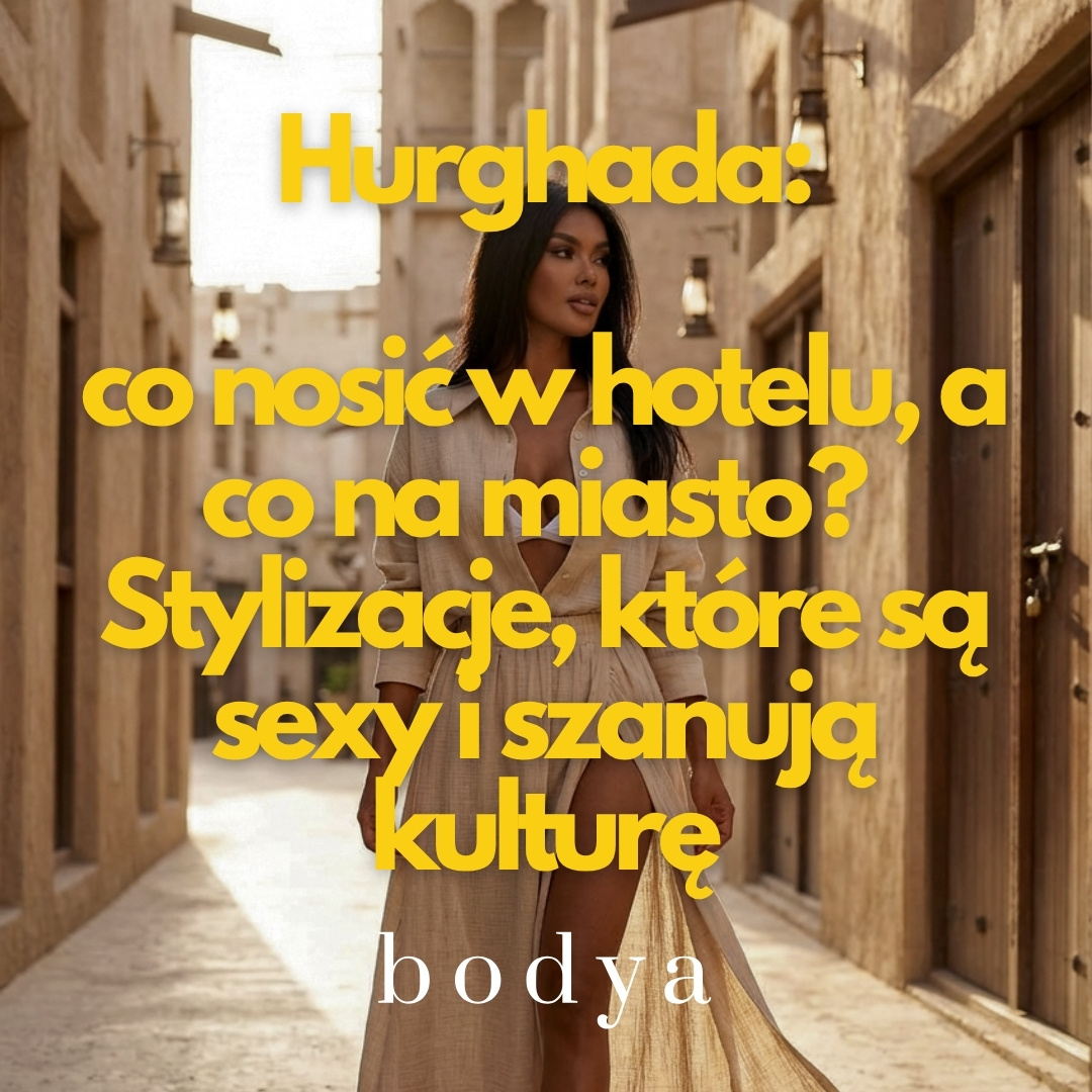 Hurghada: co nosić w hotelu, a co na miasto? Stylizacje, które są sexy i szanują kulturę